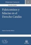 Fideicomisos y fiducias en el Derecho Catalán vignette